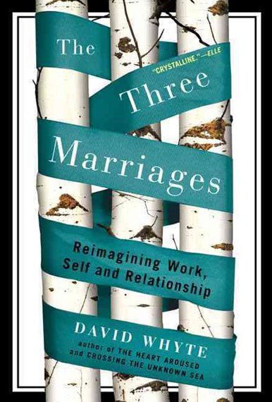 The Three Marriages - 9781594484353 - David Whyte - Penguin Random House - The Little Lost Bookshop