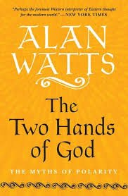 The Two Hands of God - 9781608686865 - Alan Watts - New World Library - The Little Lost Bookshop