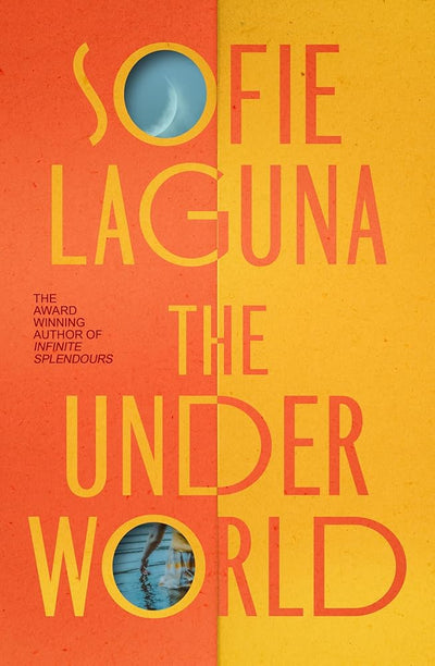 The Underworld - 9781761350771 - Sofie Laguna - Penguin - The Little Lost Bookshop