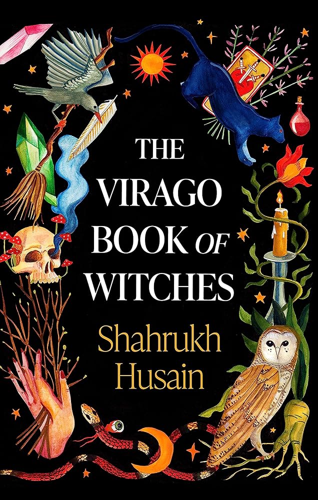 The Virago Book Of Witches - 9780349016986 - Shahrukh Husain - Virago - The Little Lost Bookshop