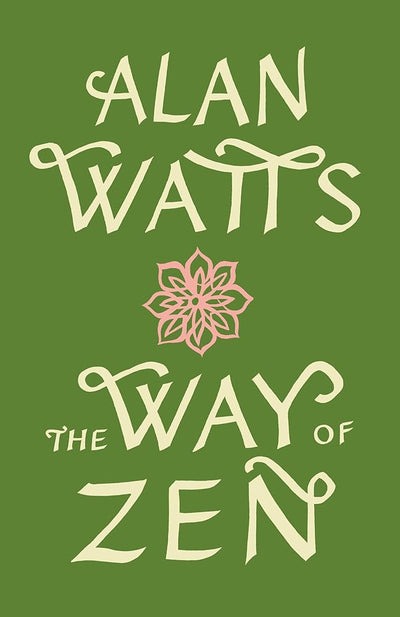 The Way of Zen - 9780375705106 - Alan Watts - Penguin - The Little Lost Bookshop