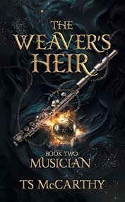 The Weaver's Heir Book Two: Musician - 9780645981933 - T.S. McCarthy - The Little Lost Bookshop - The Little Lost Bookshop