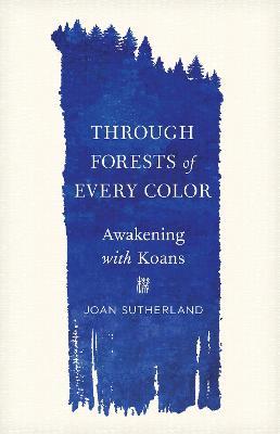 Through Forests of Every Color - 9781611809862 - Joan Sutherland - RANDOM HOUSE US - The Little Lost Bookshop