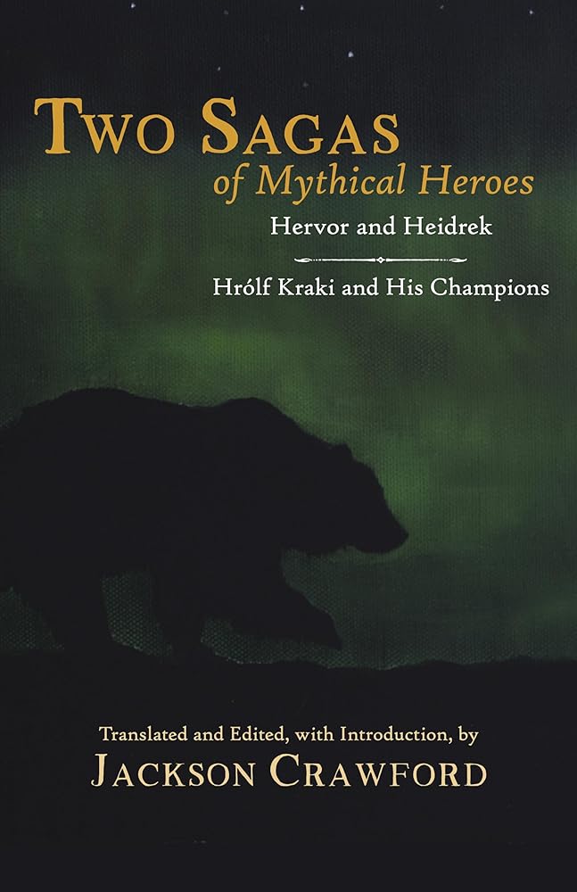 Two Sagas of Mythical Heroes: Hervor and Heidrek and Hrólf Kraki and His Champions - 9781624669941 - Jackson Crawford - Hackett Publishing Company, Inc. - The Little Lost Bookshop