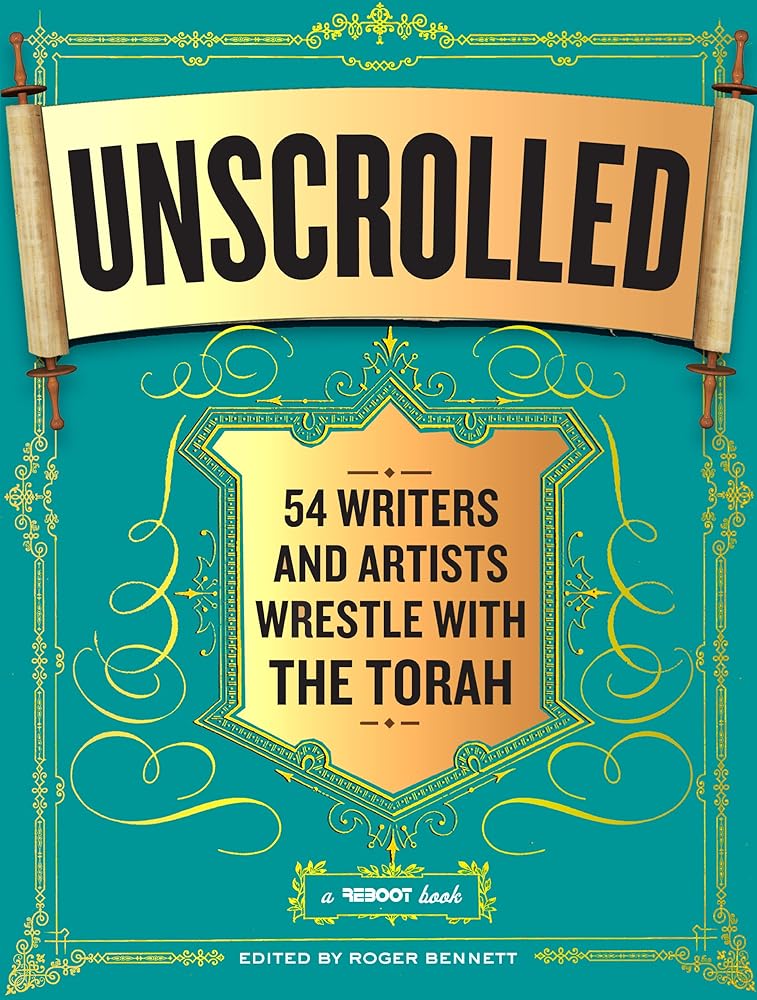 Unscrolled: 54 Writers and Artists Wrestle with the Torah - 9780761169192 - Roger Bennett - Workman Publishing Company - The Little Lost Bookshop