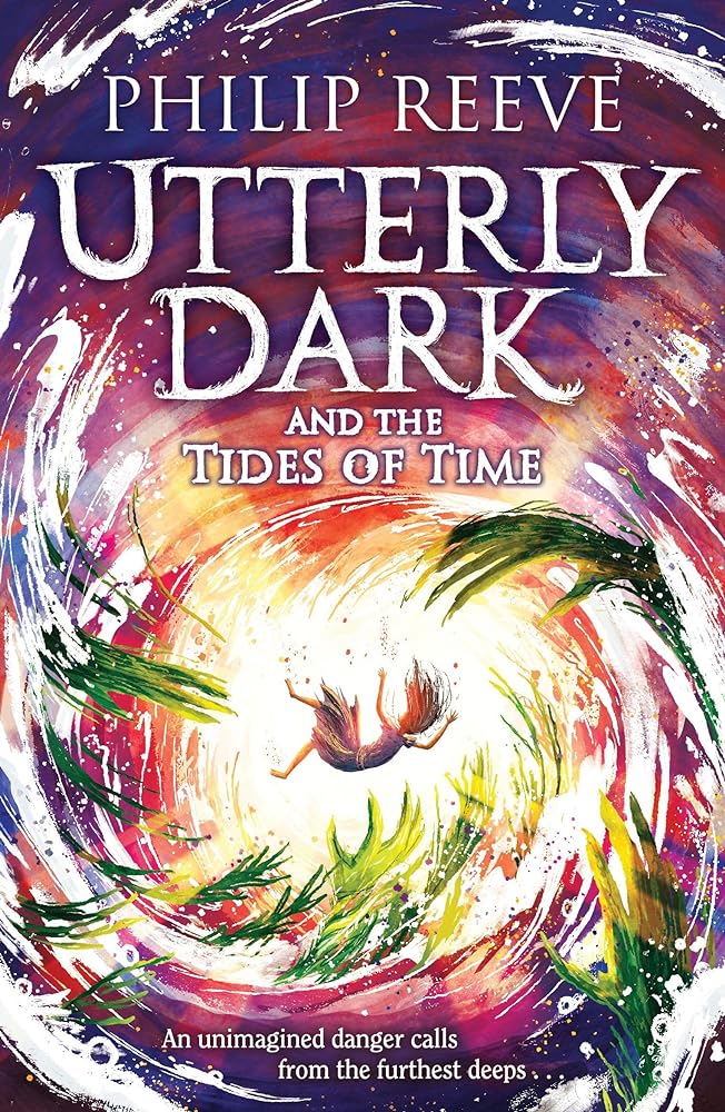 Utterly Dark and the Tides of Time - 9781788452885 - unknown author - The Little Lost Bookshop - The Little Lost Bookshop