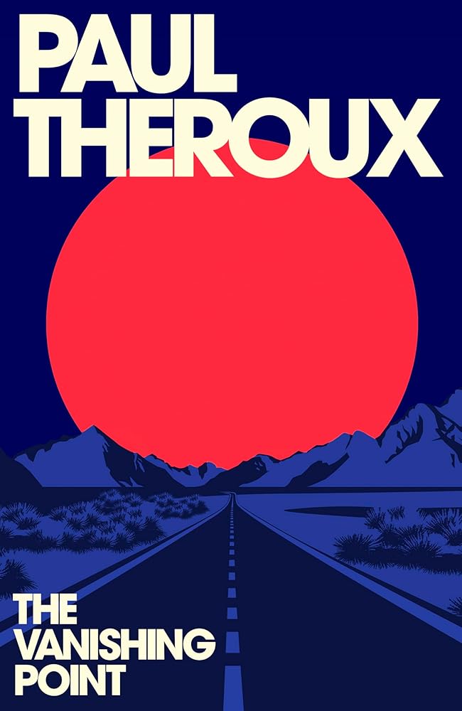 Vanishing Point, The - 9780241567760 - Paul Theroux - Hamish Hamilton - The Little Lost Bookshop