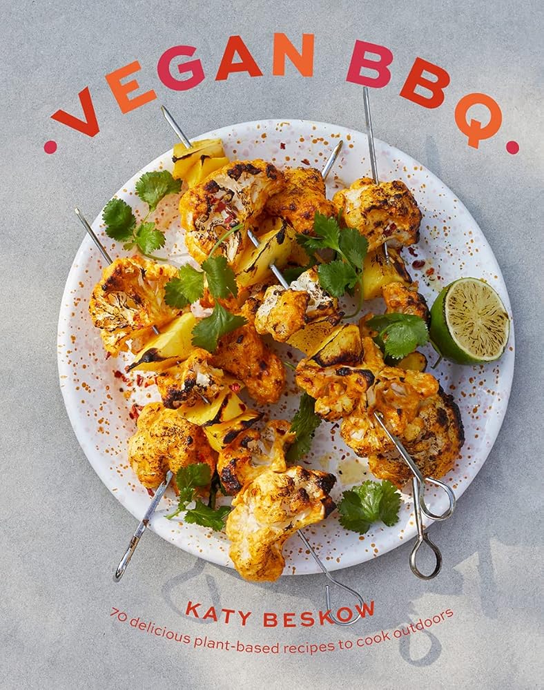 Vegan BBQ: 70 delicious plant - based recipes to cook outdoors - 9781787138605 - Katy Beskow - Quadrille - The Little Lost Bookshop