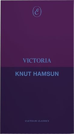 Victoria (Cletham Classics) - 9781916809314 - Knut Hamsun - Eris - The Little Lost Bookshop