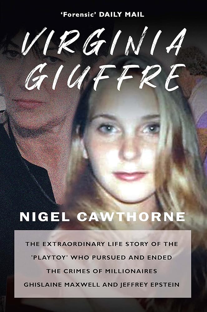 Virginia Giuffre: Virginia Giuffre, Epstein's Masseuse who took down the Rich - 9781783342068 - Nigel Cawthorne - Gibson Square - The Little Lost Bookshop