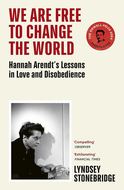 We Are Free to Change the World - 9781529933406 - Lyndsey Stonebridge - Penguin Random House - The Little Lost Bookshop