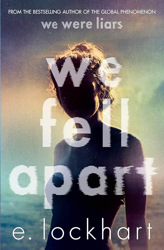 We Fell Apart - 9781761182426 - E. Lockhart - Allen & Unwin - The Little Lost Bookshop