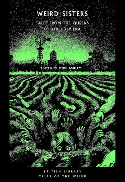 Weird Sisters - 9780712355223 - Mike Ashley - British Library Publishing - The Little Lost Bookshop