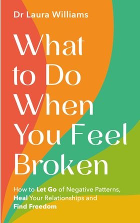 What Do We Do When We Feel Broken - 9781401995881 - Dr Laura Williams - Hay House - The Little Lost Bookshop