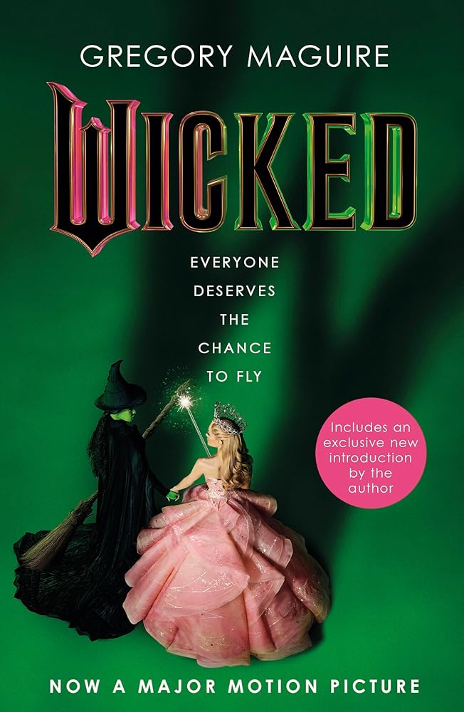 Wicked: [Movie tie - in]: the inspiration for the smash - hit musical and the upcoming major motion picture - 9781035421060 - Gregory Maguire - Headline - The Little Lost Bookshop