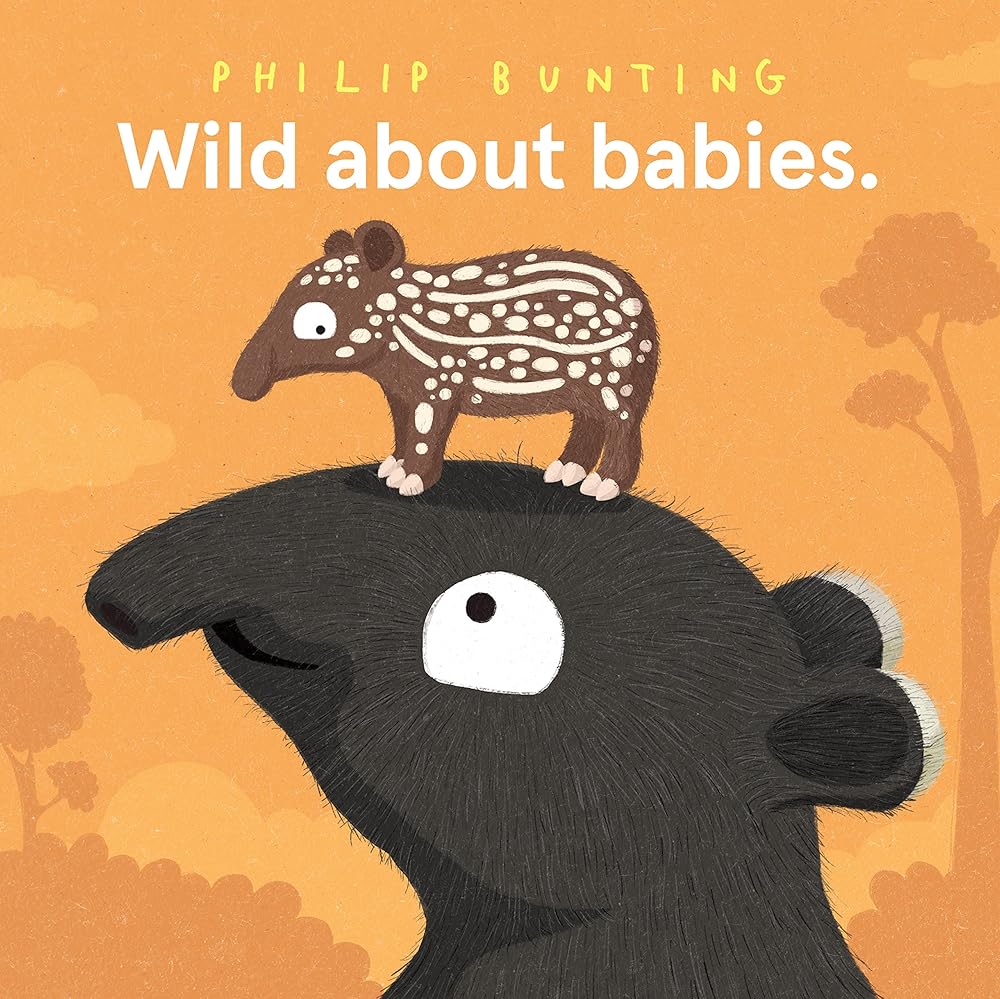 Wild About Babies - 9781761211775 - Philip Bunting - Hardie Grant Children's Publishing - The Little Lost Bookshop