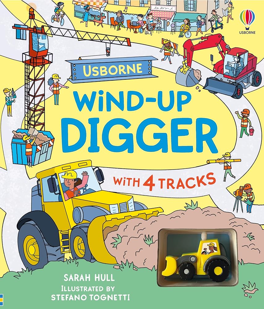 Wind - up Digger - 9781836040347 - Sarah Hull, Stefano Tognetti - Usborne GB - The Little Lost Bookshop