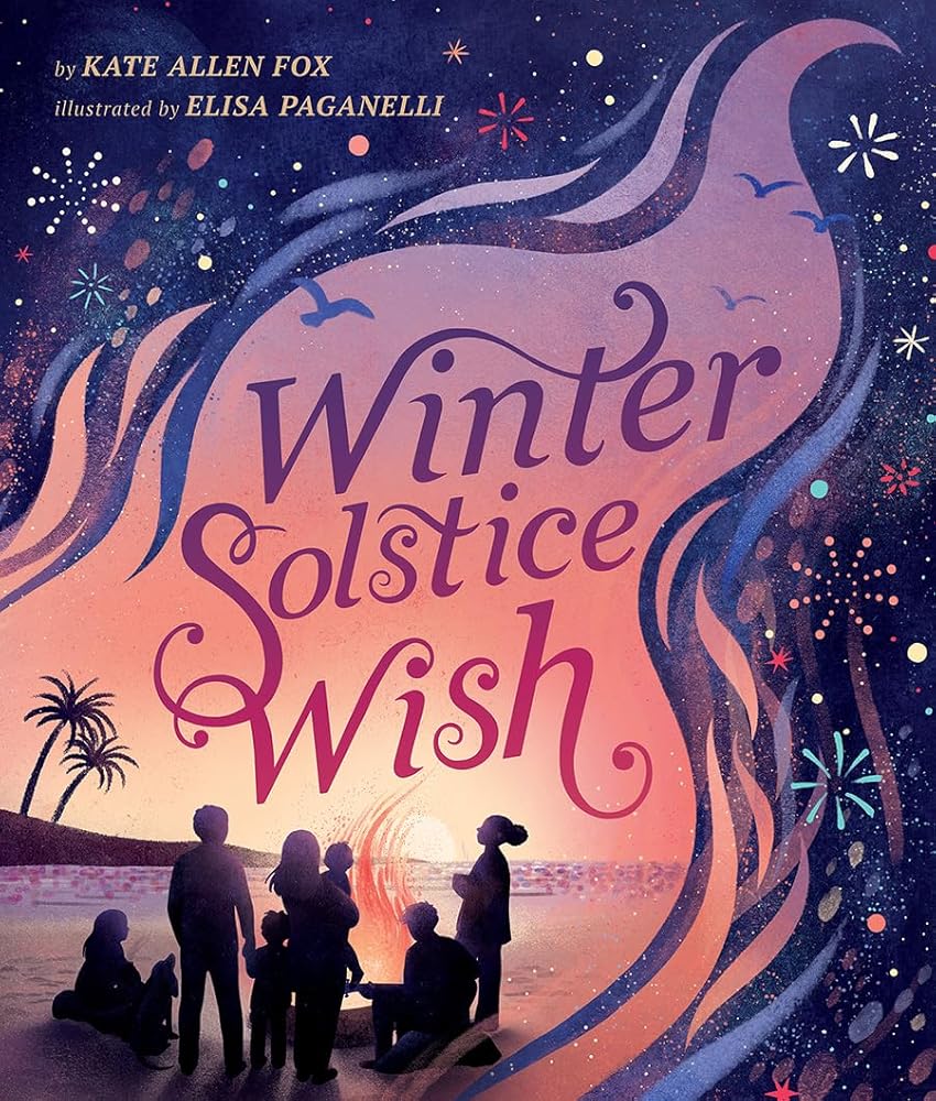 Winter Solstice Wish - 9781506492858 - Kate Allen Fox, Elisa Paganelli - Beaming Books - The Little Lost Bookshop