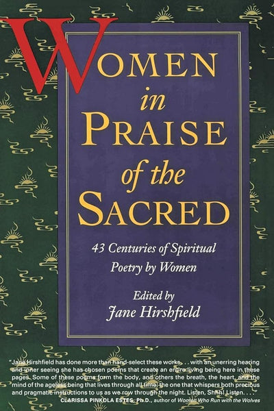 Women in Praise of the Sacred: 43 Centuries of Spiritual Poetry by Women - 9780060925765 - Jane Hirshfield - Harper Perennial - The Little Lost Bookshop