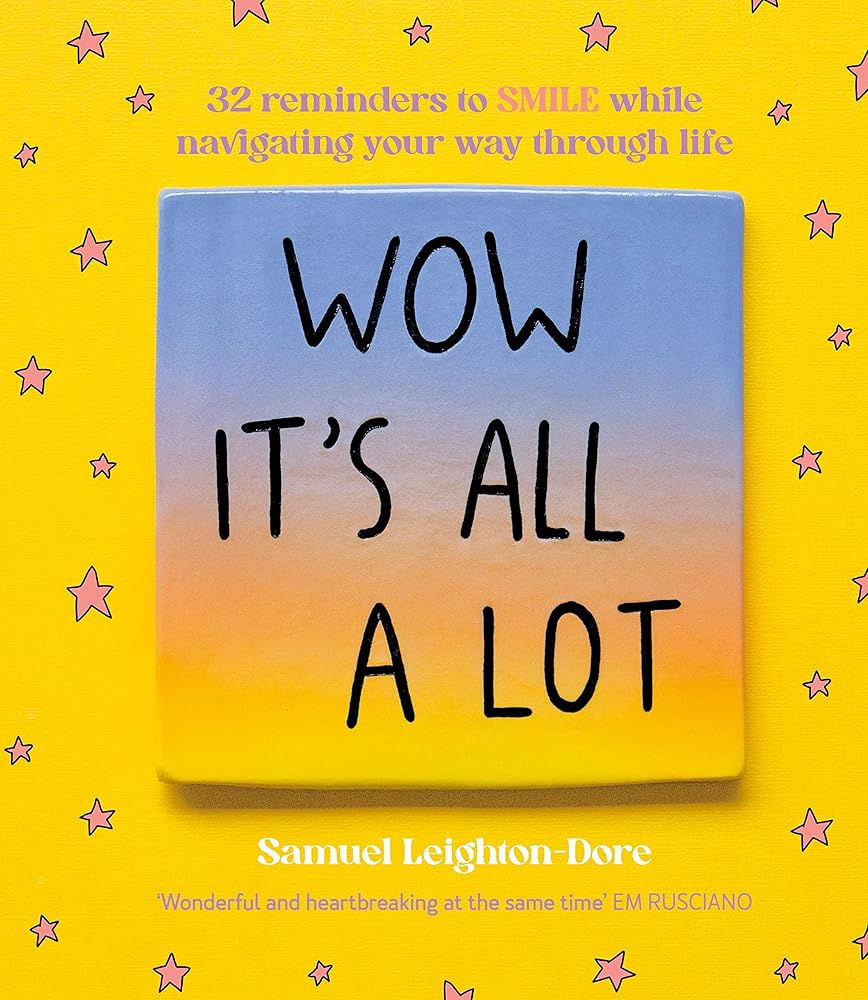 Wow It's All A Lot - 9781460763810 - Samuel Leighton - Dore - Harper By Design Au - The Little Lost Bookshop