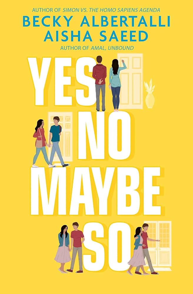 Yes No Maybe So - 9781471184666 - Becky Albertalli, Aisha Saeed - Simon & Schuster Children's UK - The Little Lost Bookshop