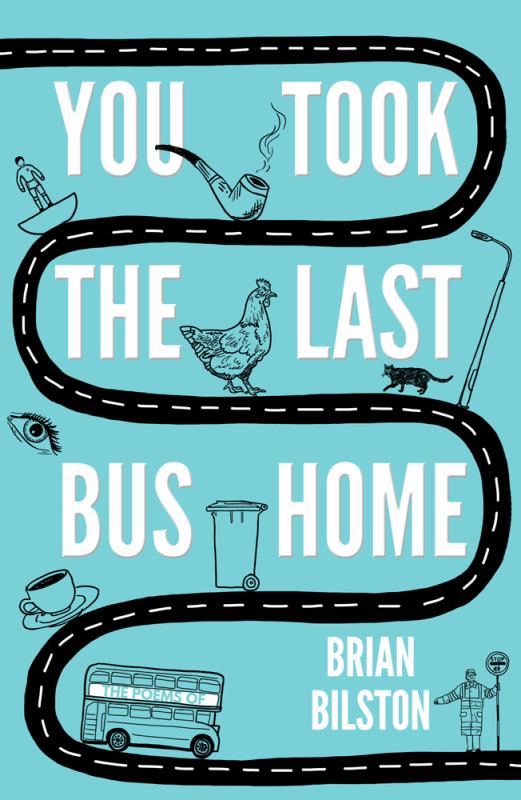You Took the Last Bus Home: The Poems of Brian Bilston - 9781783524921 - Brian Bilston - NewSouth - The Little Lost Bookshop