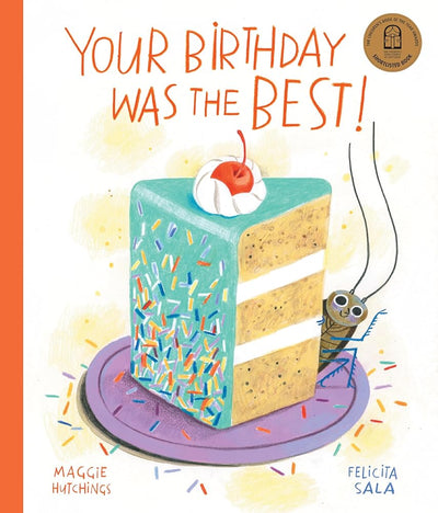 Your Birthday Was the BEST! - 9781923135819 - Maggie Hutchings, Felicita Sala - Affirm Press - The Little Lost Bookshop