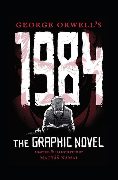 1984: The Graphic Novel - 9781786750570 - George Orwell - Palazzo Editions - The Little Lost Bookshop