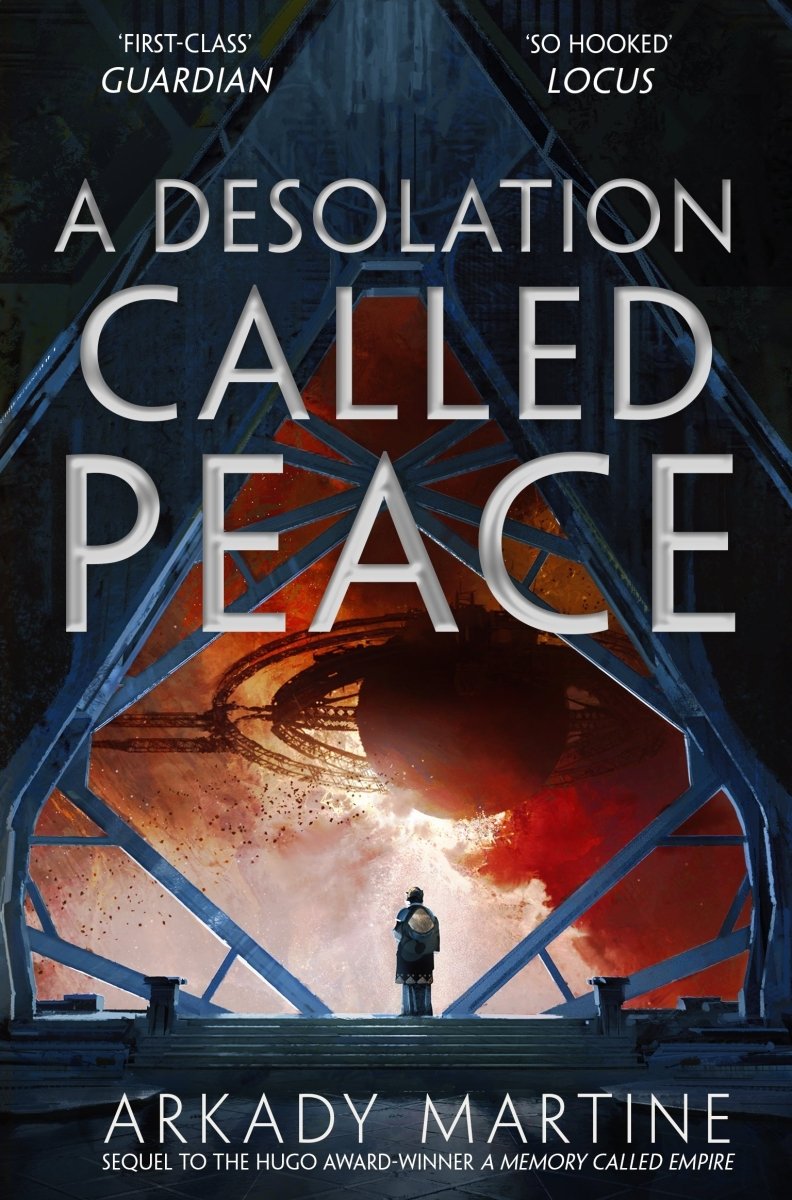 A Desolation Called Peace: A Texicalaan Novel 2 - 9781529001648 - Arkady Martine - Pan Macmillan UK - The Little Lost Bookshop