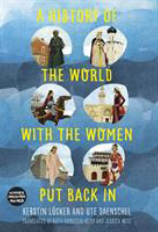 A History of the World with the Women Put Back In