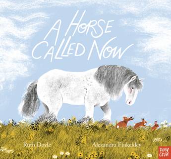 A Horse Called Now - 9781839946844 - Ruth Doyle - Allen & Unwin - The Little Lost Bookshop