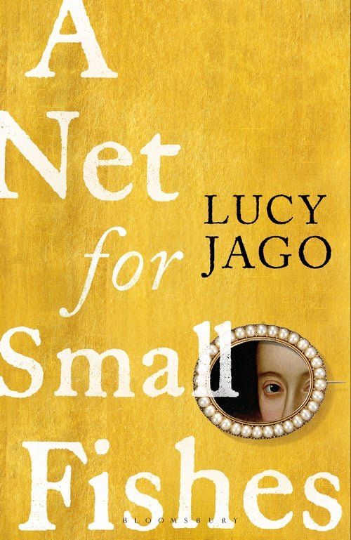 A Net for Small Fishes - 9781526616616 - Lucy Jago - Bloomsbury - The Little Lost Bookshop