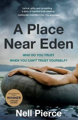 A Place Near Eden - 9781761066177 - Nell Pierce - Allen & Unwin - The Little Lost Bookshop