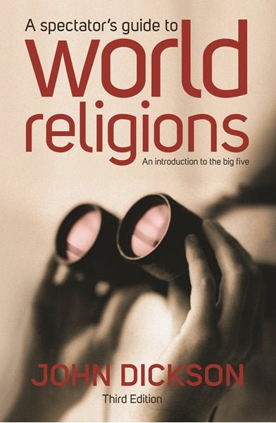 A Spectator's Guide to World Religions - 9781925041514 - Aquila Press - The Little Lost Bookshop