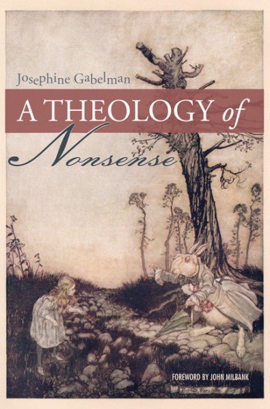 A Theology of Nonsense - 9781625645531 - Josephine Gabelman - Pickwick Publications - The Little Lost Bookshop