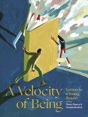 A Velocity of Being: Letters to a Young Reader - 9781592702282 - Maria Popova, Claudia Bedrick - Enchanted Lion Books - The Little Lost Bookshop