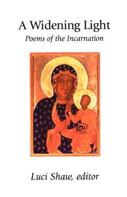 A Widening Light: Poems of the Incarnation - 9781573830249 - Luci Shaw - Regent College Publishing - The Little Lost Bookshop