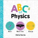 ABCs of Physics (Baby University) - 9781492656241 - Chris Ferrie - Sourcebooks - The Little Lost Bookshop