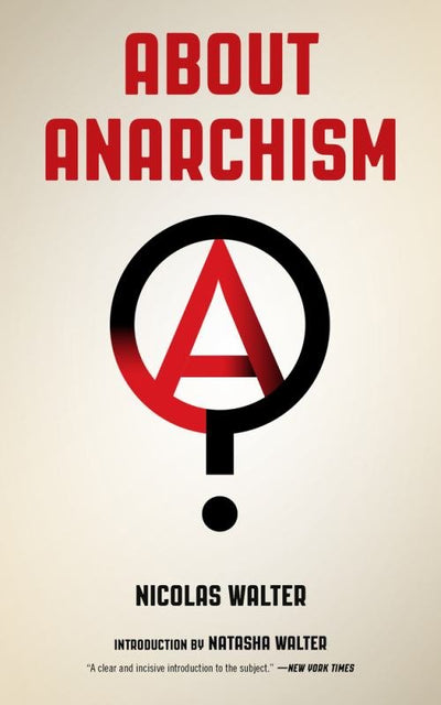 About Anarchism - 9781629636405 - PM Press - The Little Lost Bookshop