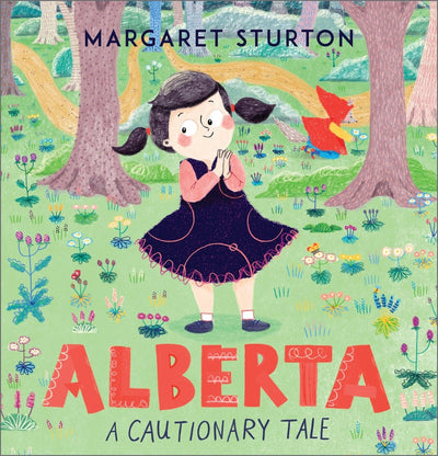 Alberta: A Cautionary Tale - 9781839132810 - Margaret Surton - Walker Books Australia - The Little Lost Bookshop