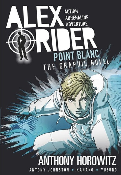 Alex Rider Graphic Novel 2: Point Blanc - 9781406366334 - Horowitz - Walker Books - The Little Lost Bookshop