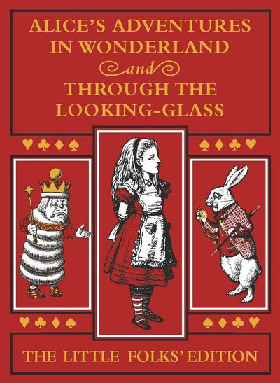 Alice's Adventures in Wonderland and Through the Looking-Glass: The Little Folks Edition - 9781529057935 - Carroll, Lewis - Pan Macmillan UK - The Little Lost Bookshop