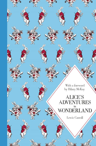 Alice's Adventures in Wonderland: Macmillan Classics Edition - 9781447273080 - Lewis Carroll - Pan Macmillan UK - The Little Lost Bookshop