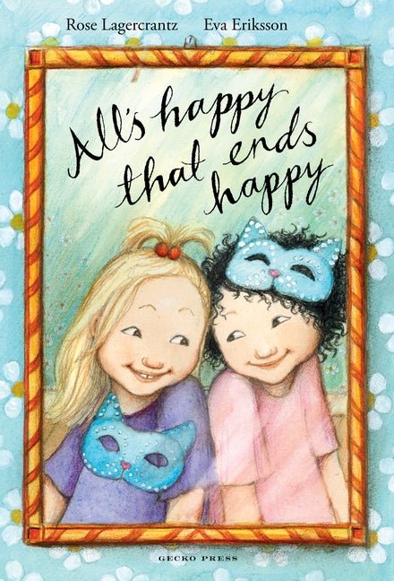 All'S Happy That Ends Happy - 9781776572939 - Walker Books - The Little Lost Bookshop