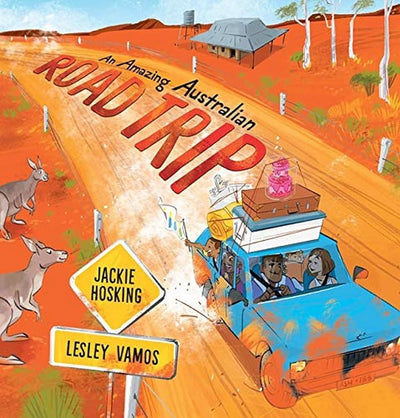 An Amazing Australian Road Trip - 9781760650766 - Jackie Hosking - The Little Lost Bookshop - The Little Lost Bookshop