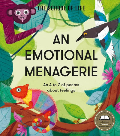 An Emotional Menagerie: An A to Z of poems about feelings - 9781915087195 - The School of Life, Alain de Botton, Rachael Saunders - The School of Life - The Little Lost Bookshop
