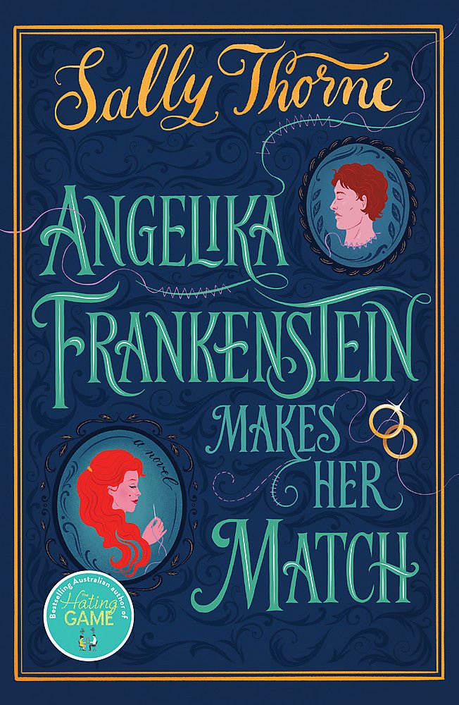 Angelika Frankenstein Makes her Match - 9780733649387 - Sally Thorne - Hachette Australia - The Little Lost Bookshop