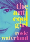 Anti Cool Girl - 9781460750643 - HarperCollins - The Little Lost Bookshop