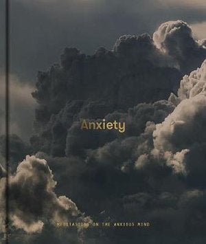 Anxiety: Meditations on the Anxious Mind - 9781912891214 - Alain de Botton and The School of Life - The School of life Press - The Little Lost Bookshop