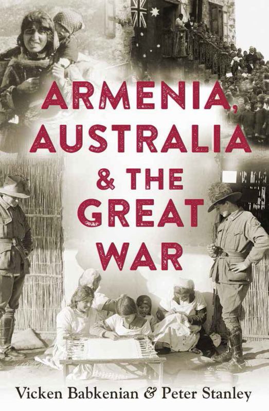Armenia Australia and the Great War - 9781742233994 - NewSouth Books - The Little Lost Bookshop